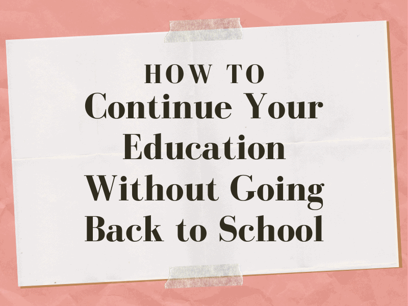 Ako pokračovať vo vzdelávaní bez návratu do školy